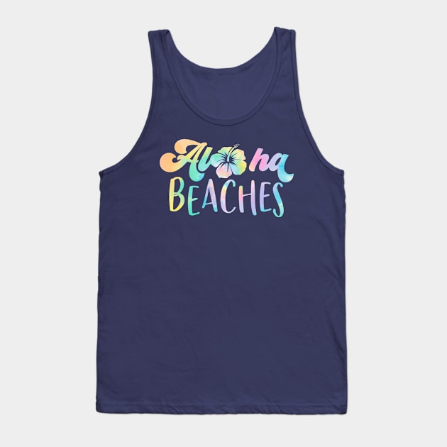 Aloha Beaches; summer; ocean; beach; vacation; holidays; sand; island; Hawaii; tropical; surfing Tank Top by Be my good time